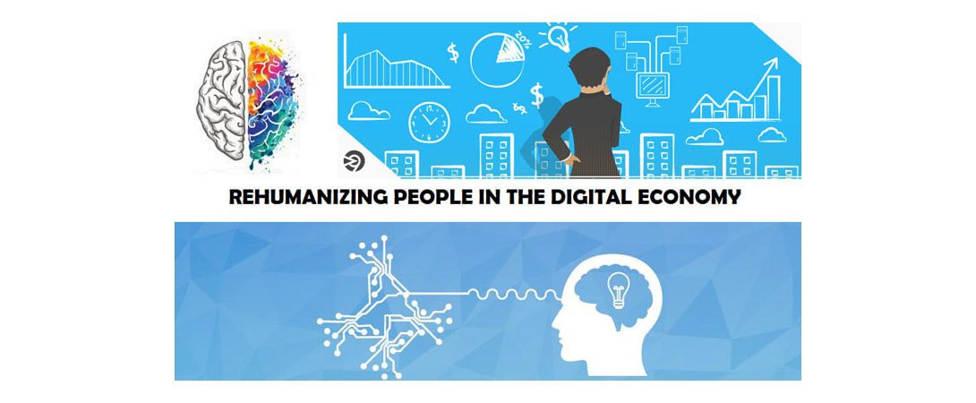 Rehumaizing people in the digital economy