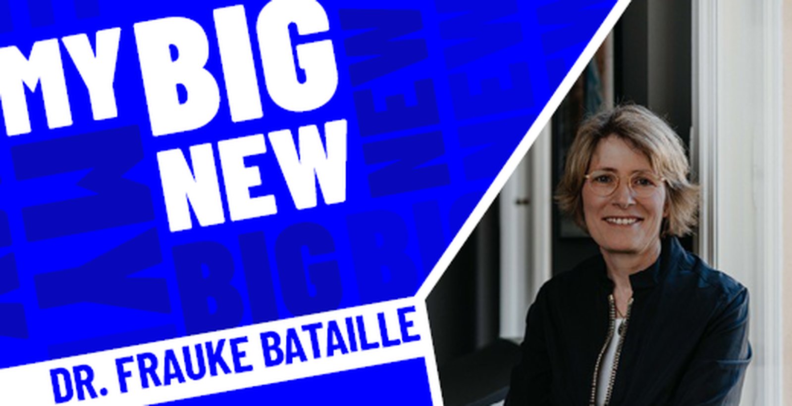 My Big New von Dr. Frauke Bataille