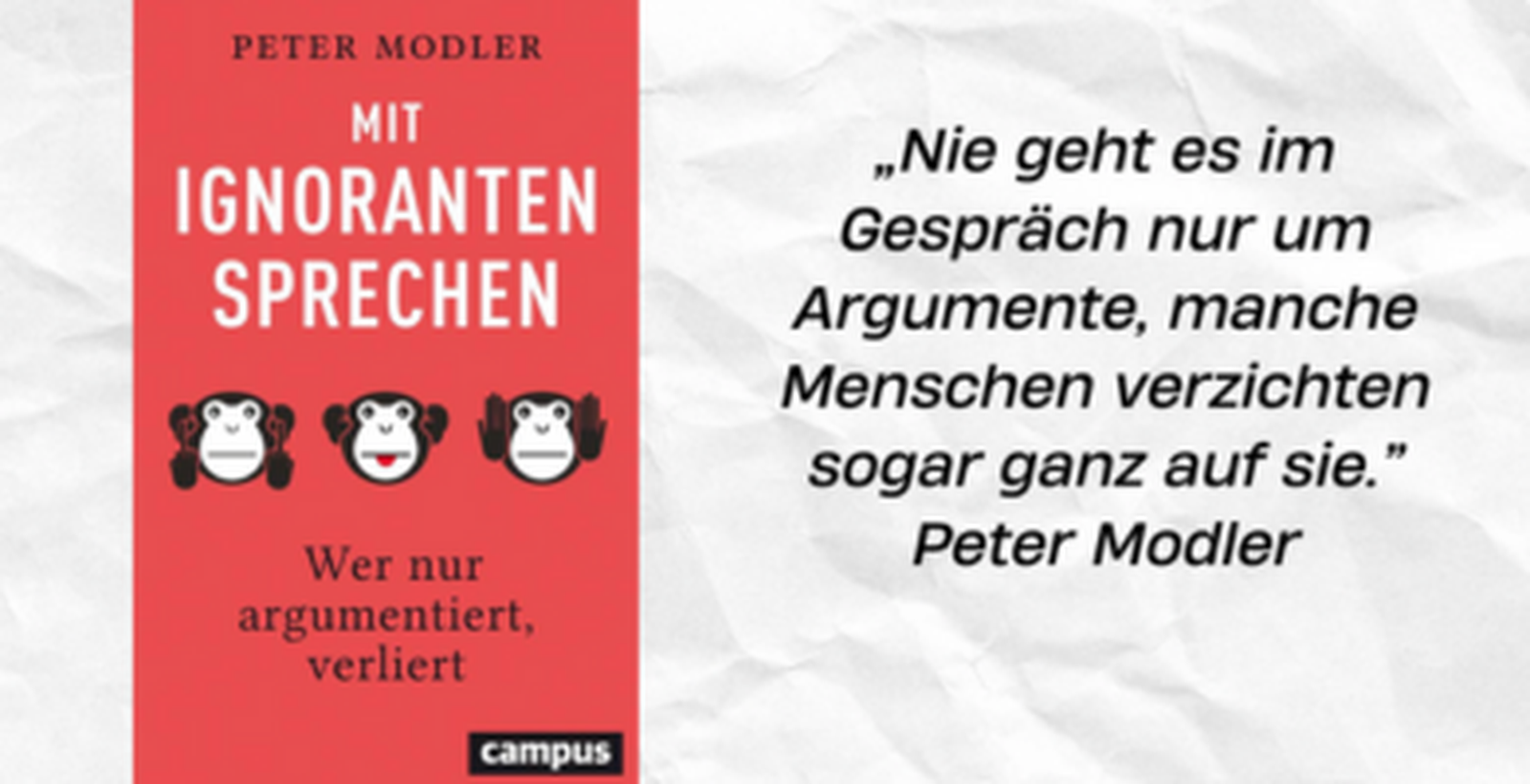 Ein Buch mit dem Titel "Mit Ignoranten sprechen"  ist links abgebildet und rechts steht ein Zitat von Peter Modler