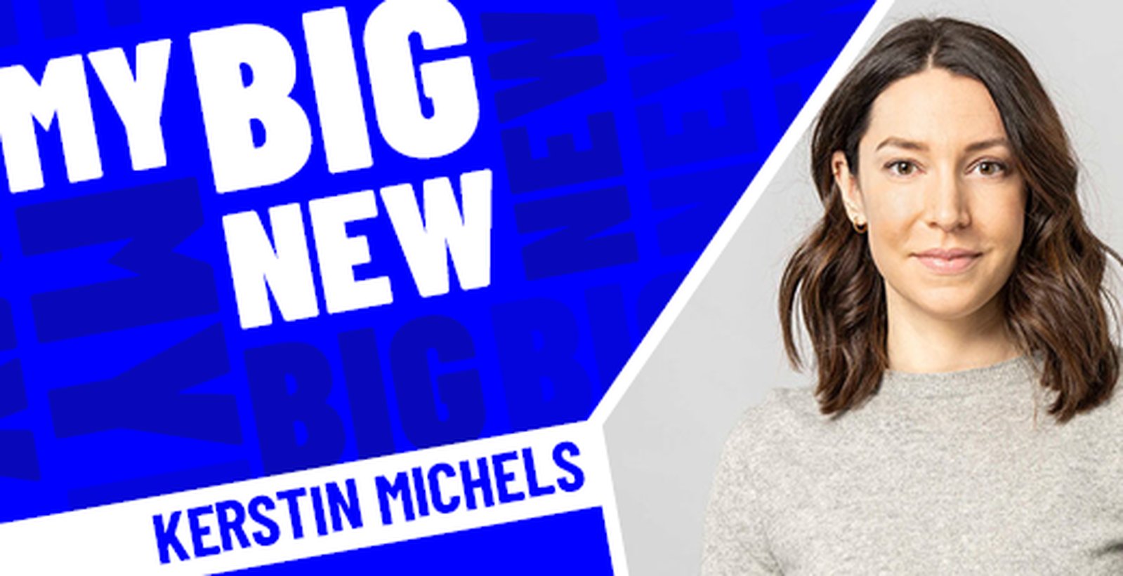 My Big New von Kerstin Michels